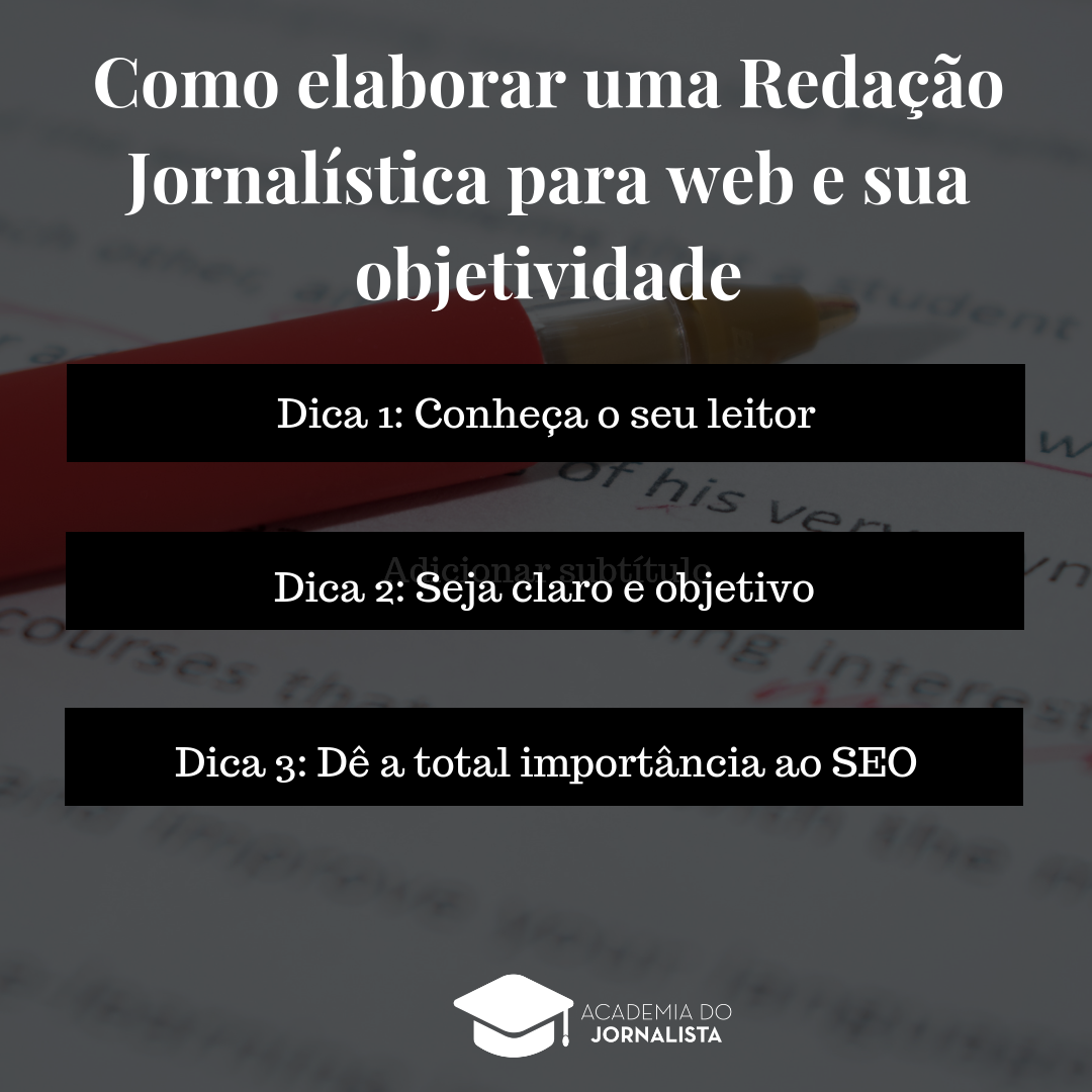 Como Elaborar Uma Redação Jornalística Para Web E Sua Objetividade Academia Do Jornalista 1155