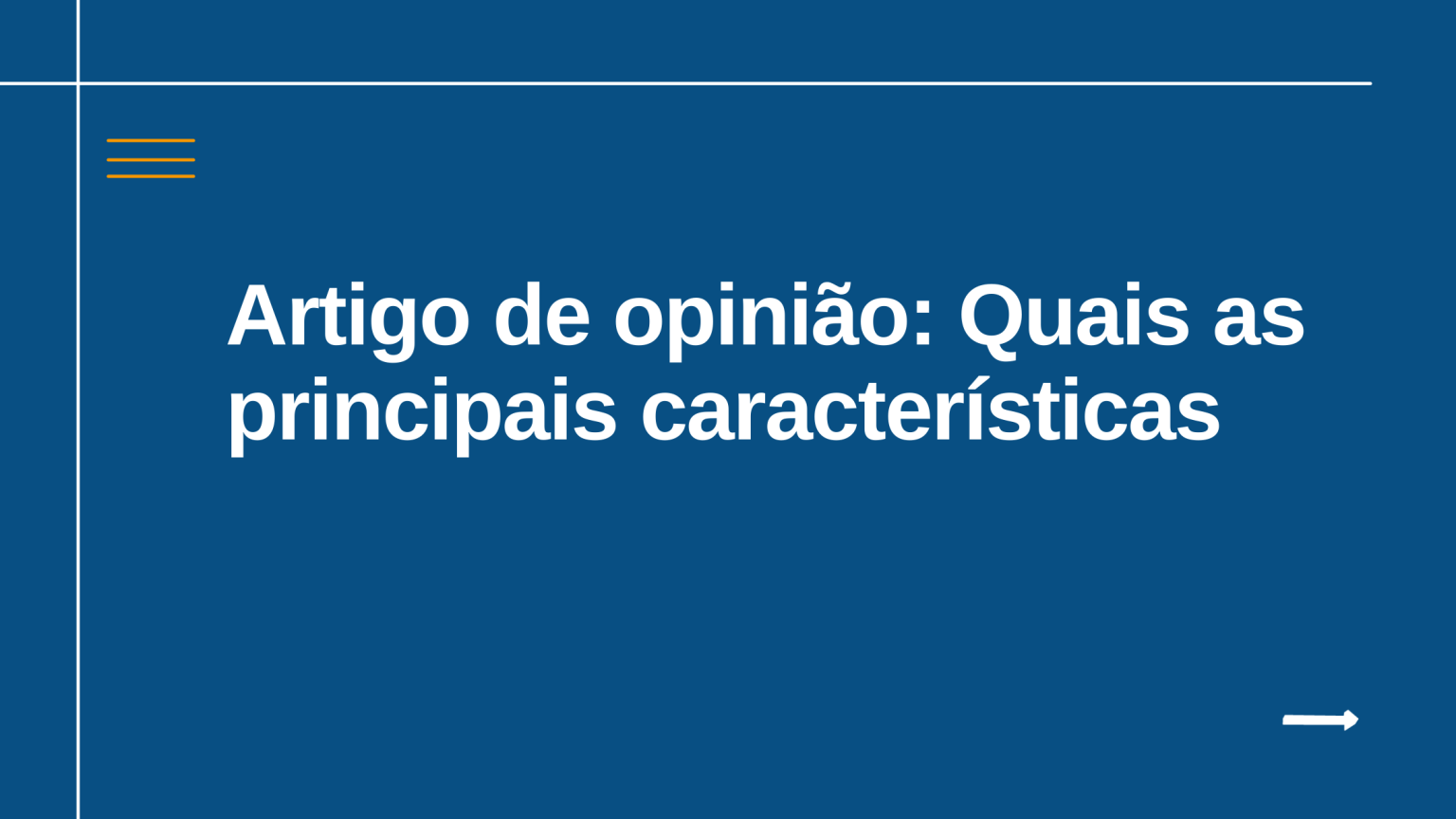 Artigo de opinião: quais as principais características