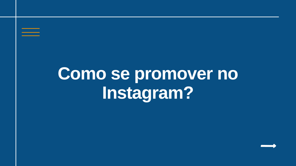 Como se promover no Instagram?