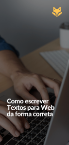 Como escrever Textos para Web da forma correta