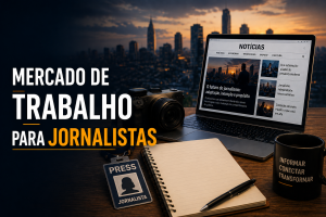 Mercado de trabalho para jornalistas e o que já mudou em 2026